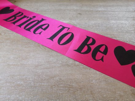 Bright Pink Bride to Be Sash BPS03